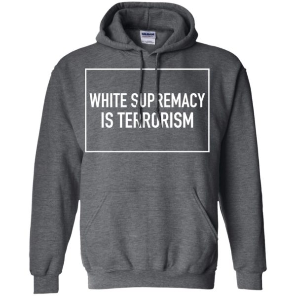 White Supremacy Is Terrorism Shirt
