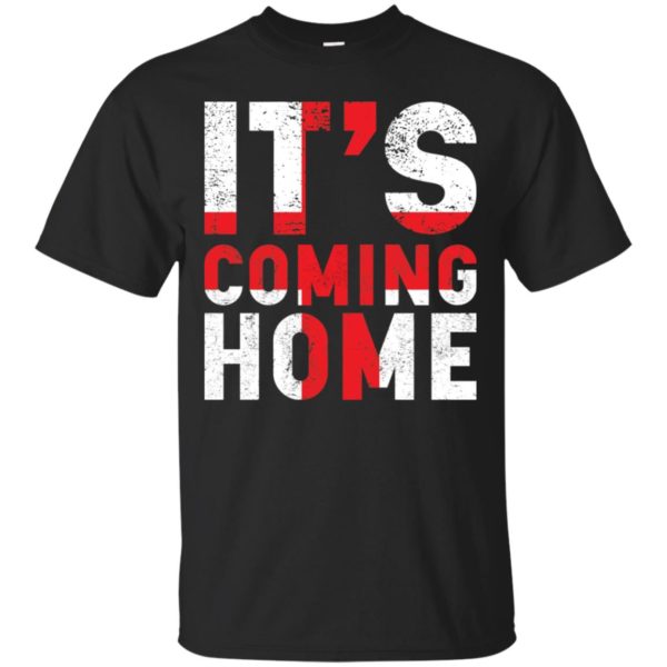 It's Coming Home England Shirt