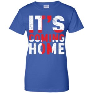 It's Coming Home England Shirt