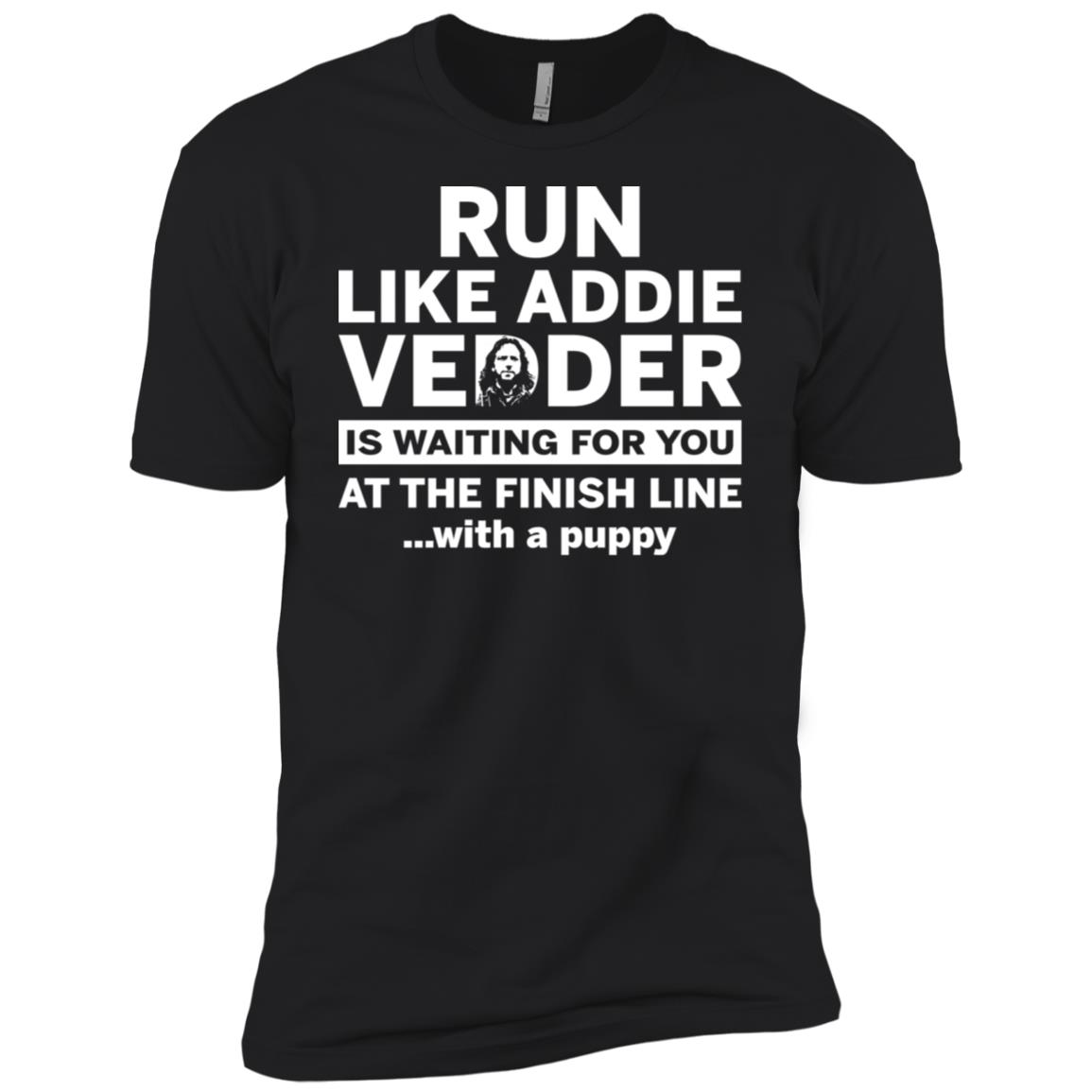 Run Like Addie Vedder Is Waiting For You At The Finish Line With A Puppy Shirt image Run Like Addie Vedder Is Waiting For You At The Finish Line With A Puppy Shirt
