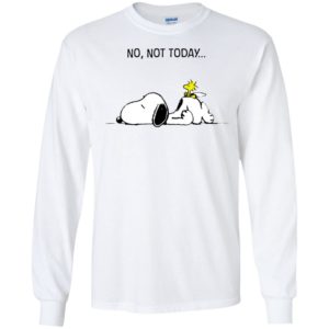 Snoopy No, Not Today Shirt image Snoopy No, Not Today Shirt