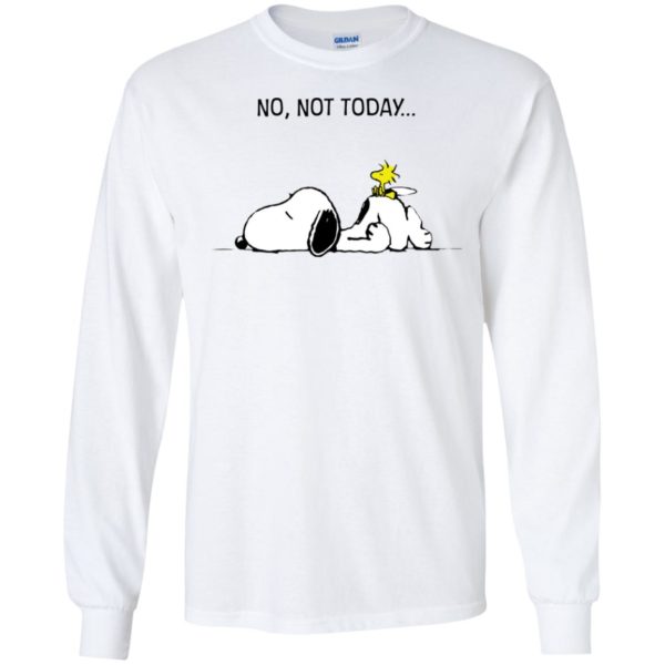 Snoopy No, Not Today Shirt