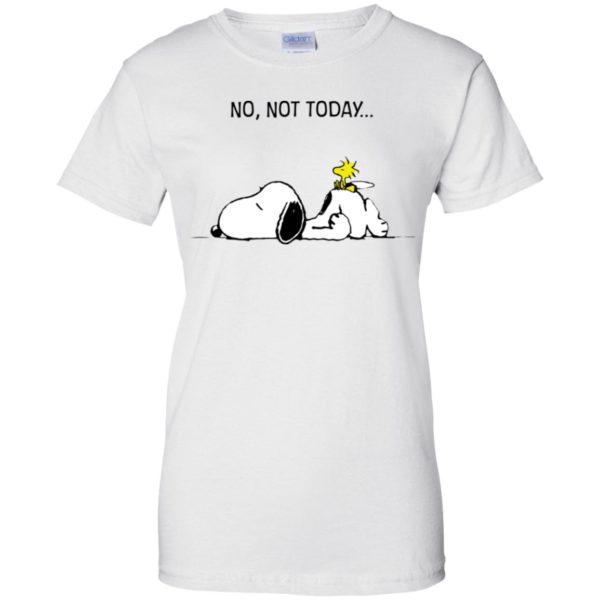 Snoopy No, Not Today Shirt