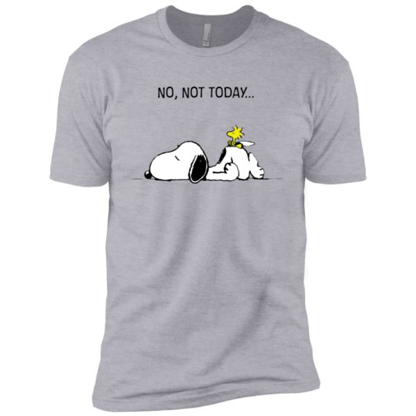 Snoopy No, Not Today Shirt