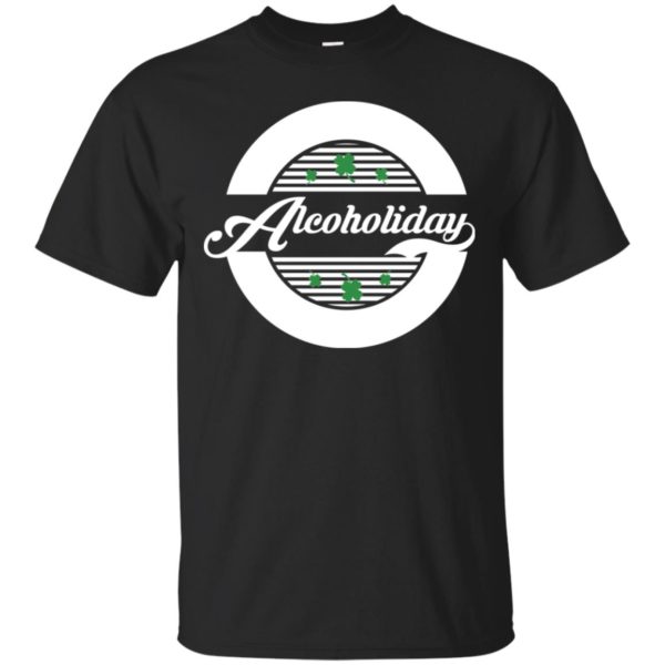 Alcoholiday St Patrick's Day Drinking Irish Shirt