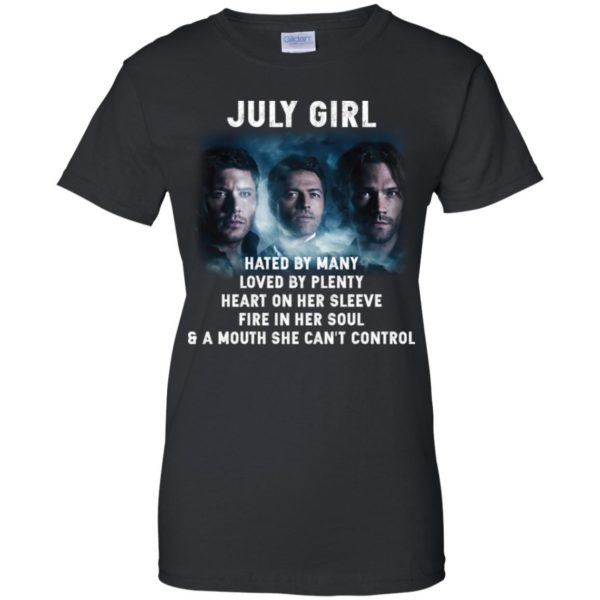 Supernatural July Girl Hated By Many Loved By Plenty Shirt