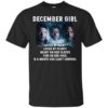Supernatural December Girl Hated By Many Loved By Plenty Shirt
