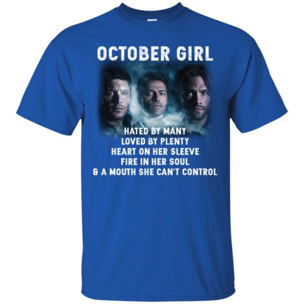 Supernatural October Girl Hated By Many Loved By Plenty Shirt