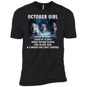 Supernatural October Girl Hated By Many Loved By Plenty Shirt