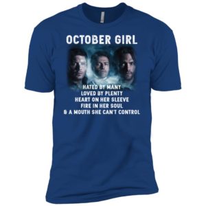 Supernatural October Girl Hated By Many Loved By Plenty Shirt
