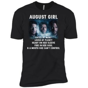 Supernatural August Girl Hated By Many Loved By Plenty Shirt
