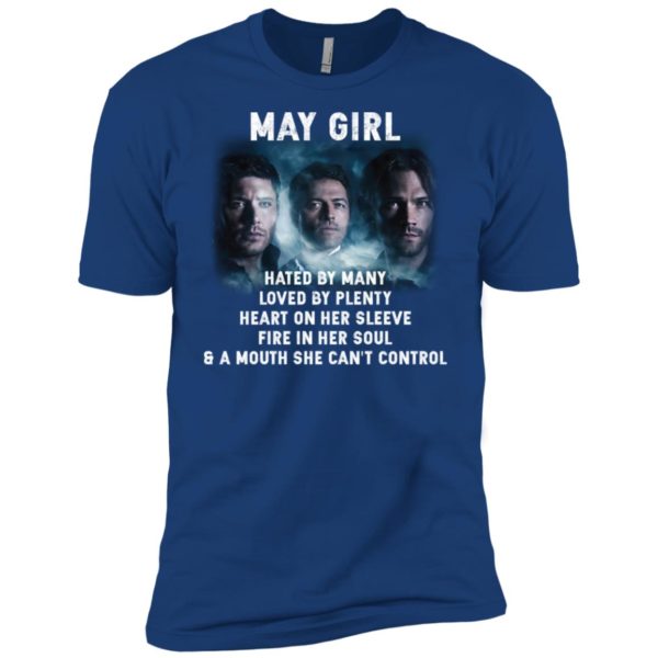 Supernatural May Girl Hated By Many Loved By Plenty Shirt