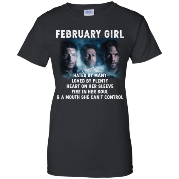 Supernatural February Girl Hated By Many Loved By Plenty Shirt