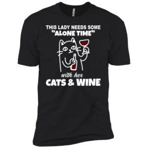 This Lady Needs Some Alone Time With Her Cats and Wine Shirt