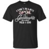 I Don’t Always Spoil My Granddaughter Oh Wait Yes I Do Shirt