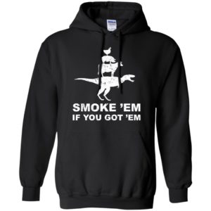 Smoke 'Em If You Got 'Em BBQ Grill Shirt image Smoke 'Em If You Got 'Em BBQ Grill Shirt