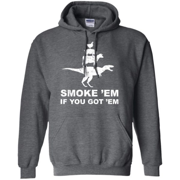 Smoke 'Em If You Got 'Em BBQ Grill Shirt