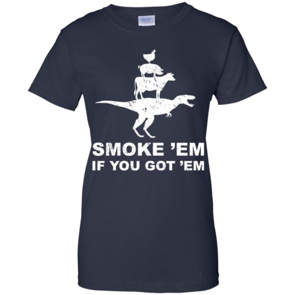 Smoke 'Em If You Got 'Em BBQ Grill Shirt