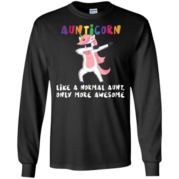 Aunticorn Like A Normal Aunt Only More Awesome Shirt