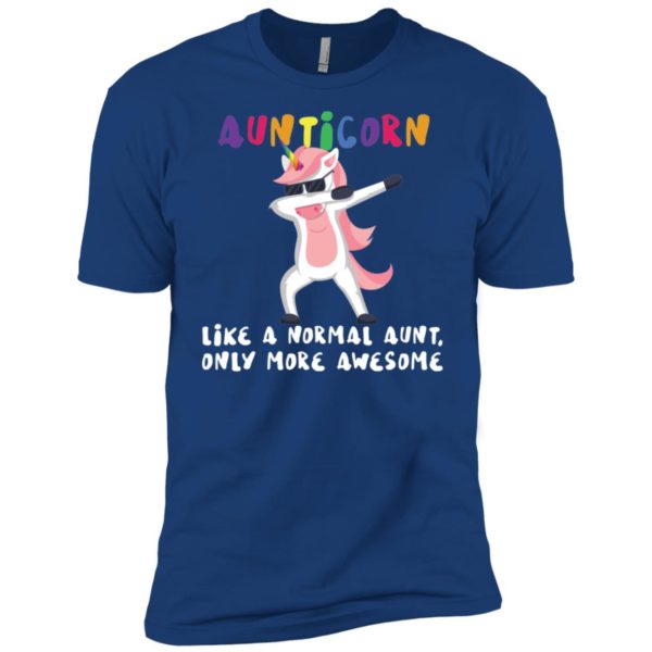 Aunticorn Like A Normal Aunt Only More Awesome Shirt