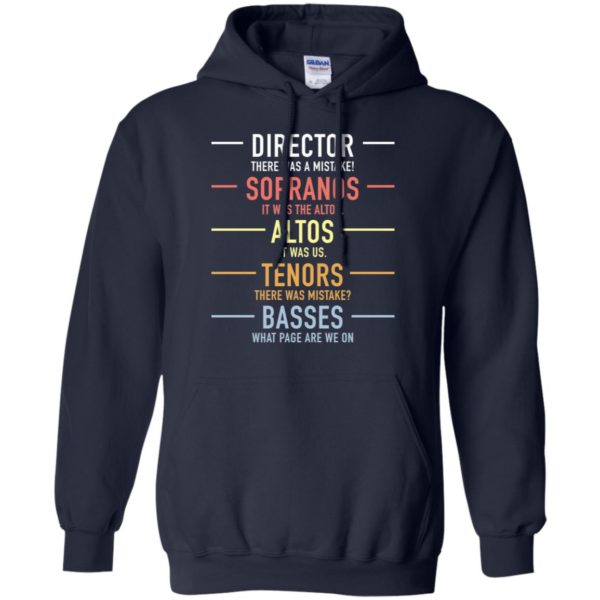 Director There Was A Mistake Sopranos Altos Tenors Basses Shirt