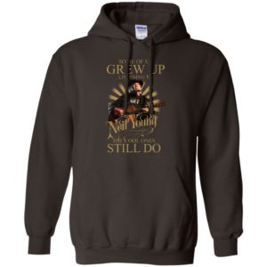 Some Of Us Grew Up Listening To Neil Young The Cool Ones Still Do Shirt image Some Of Us Grew Up Listening To Neil Young The Cool Ones Still Do Shirt