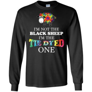 I'm Not The Black Sheep I'm The Tie Dyed One Shirt
