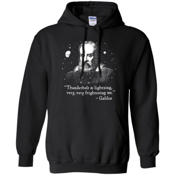 Galileo Thunderbolt And Lightning Very Very Frightening Me Shirt