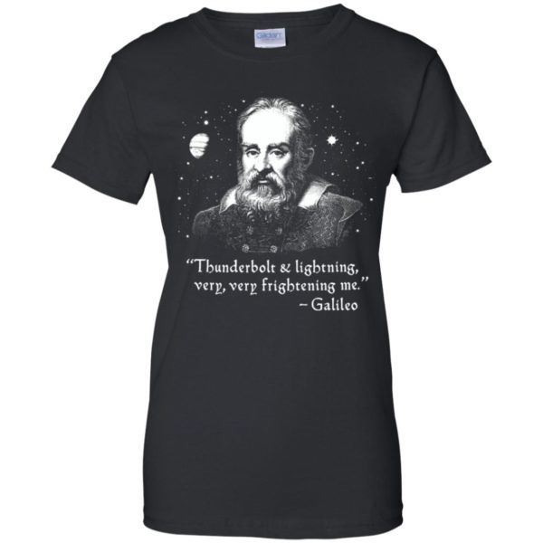 Galileo Thunderbolt And Lightning Very Very Frightening Me Shirt