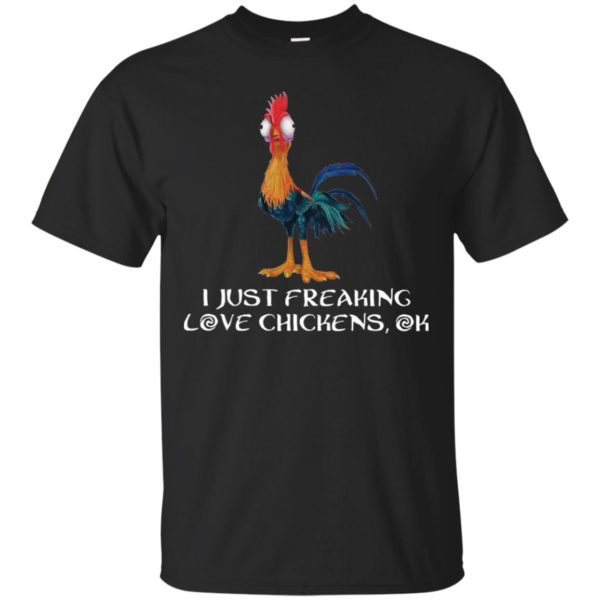 Just Freaking Love Chickens Ok Hei Hei Moana Shirt