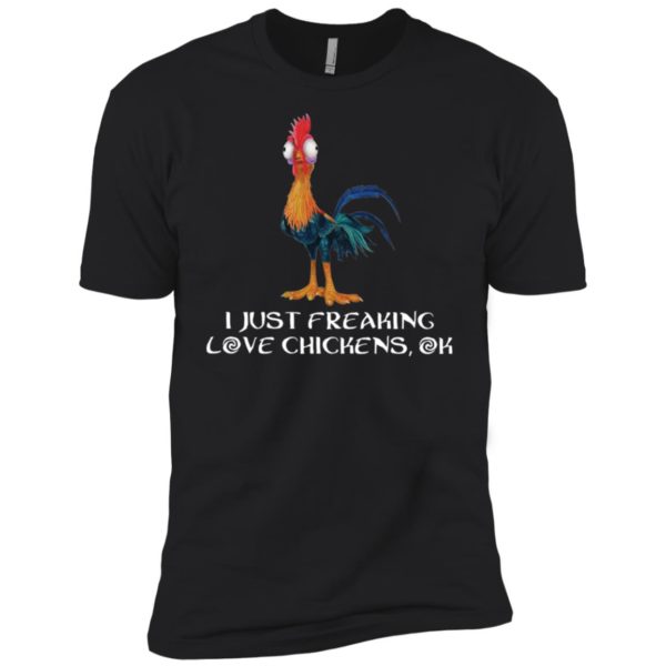 Just Freaking Love Chickens Ok Hei Hei Moana Shirt