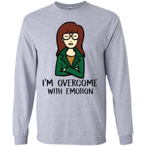 Daria I'm Overcome With Emotion Shirt