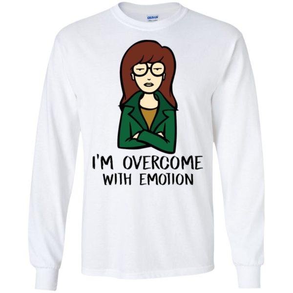 Daria I'm Overcome With Emotion Shirt
