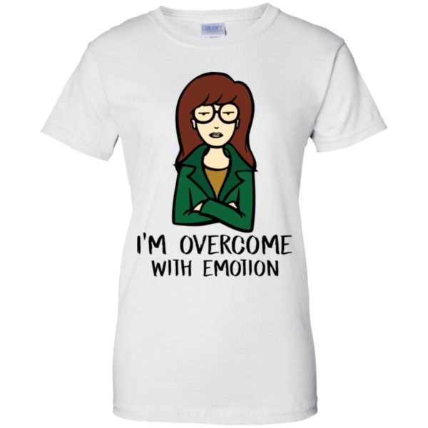 Daria I'm Overcome With Emotion Shirt