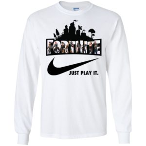 Fortnite Just Play It Shirt