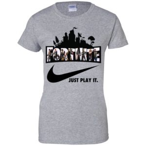 Fortnite Just Play It Shirt
