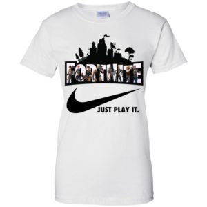 Fortnite Just Play It Shirt