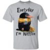 Cute Everyday I’m Nifflin Tea Shirt