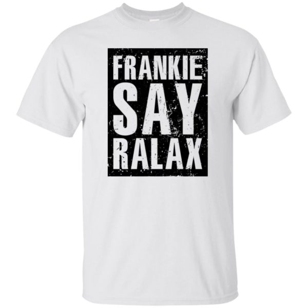 Frankie Says Relax Shirt