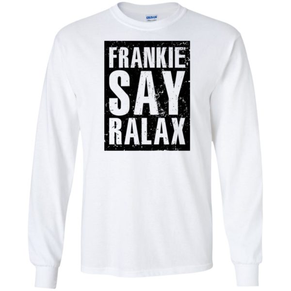 Frankie Says Relax Shirt