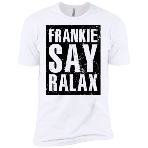 Frankie Says Relax Shirt