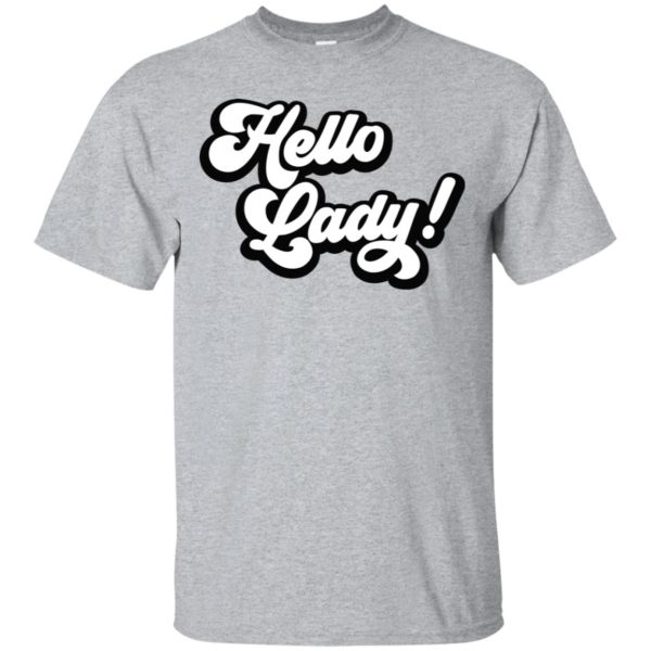 Elvis Duran Hello Lady Shirt