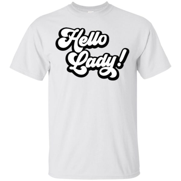 Elvis Duran Hello Lady Shirt