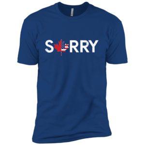 Distressed Sorry Canada Shirt image Distressed Sorry Canada Shirt