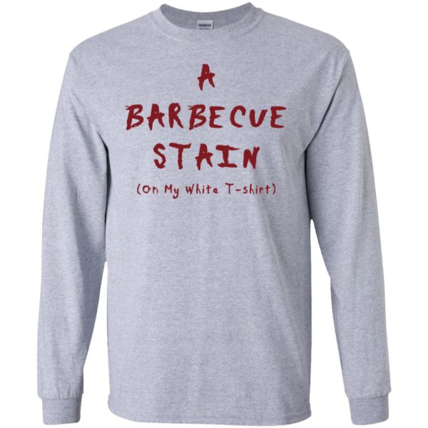 A Barbecue Stain On My White Shirt