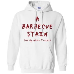 A Barbecue Stain On My White Shirt