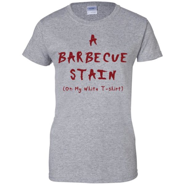 A Barbecue Stain On My White Shirt