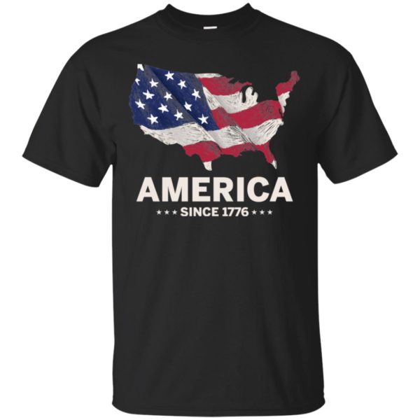 America since 1776 Independence Day 4th of July Shirt