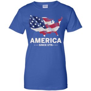 America since 1776 Independence Day 4th of July Shirt image America since 1776 Independence Day 4th of July Shirt