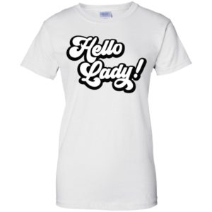 Elvis Duran Hello Lady Shirt